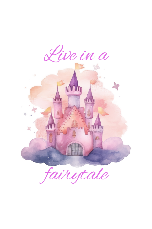 Live in a Fairytale